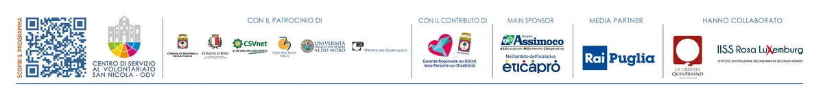 Meeting del Volontariato 2024 | Patrocini: Consiglio regionale della Puglia; Comune di Bari Assessorato al Welfare; CSVnet; Forum Terzo Settore Puglia; Università degli Studi di Bari Aldo Moro; Ordine dei Giornalisti – Con il contributo: Garante Regionale dei Diritti delle Persone con Disabilità – Sponsor: Gruppo Assimoco – Media partner: Rai Puglia – Collaborazioni: IISS Rosa Luxemburg